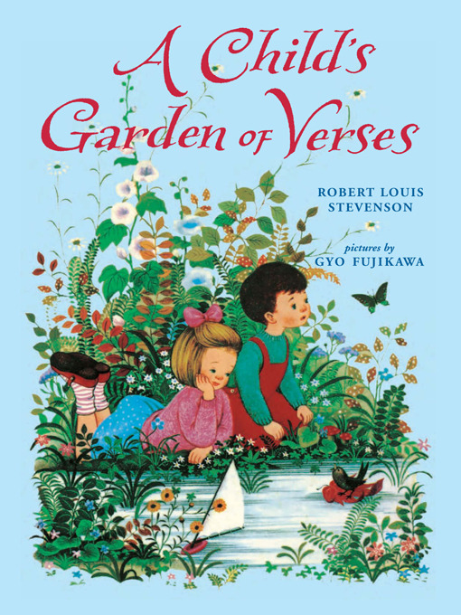 Title details for A Child's Garden of Verses by Robert Louis Stevenson - Wait list